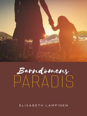 cover image of Barndomens paradis